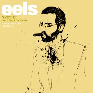 Cover of 'Manchester 2005 EP' - Eels